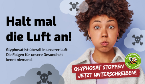 Stoppt Glyphosat - JETZT mitmachen!